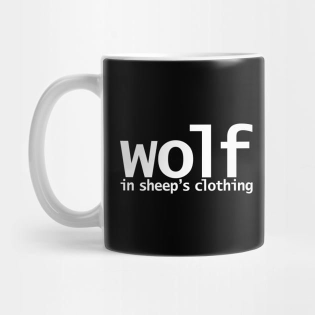 Wolf in Sheeps Clothing Funny Typography by ellenhenryart